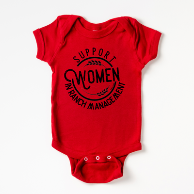 Support Women In Ranch Management One Piece/T-Shirt (Newborn - Youth XL) - Multiple Colors!