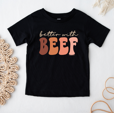 Better With Beef One Piece/T-Shirt (Newborn - Youth XL) - Multiple Colors!