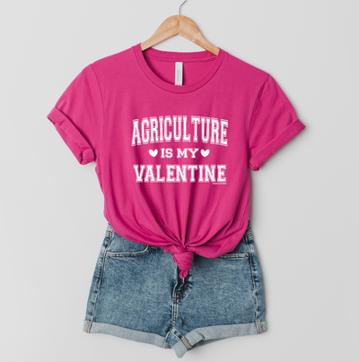 Agriculture Is My Valentine White Ink T-Shirt (XS-4XL) - Multiple Colors!