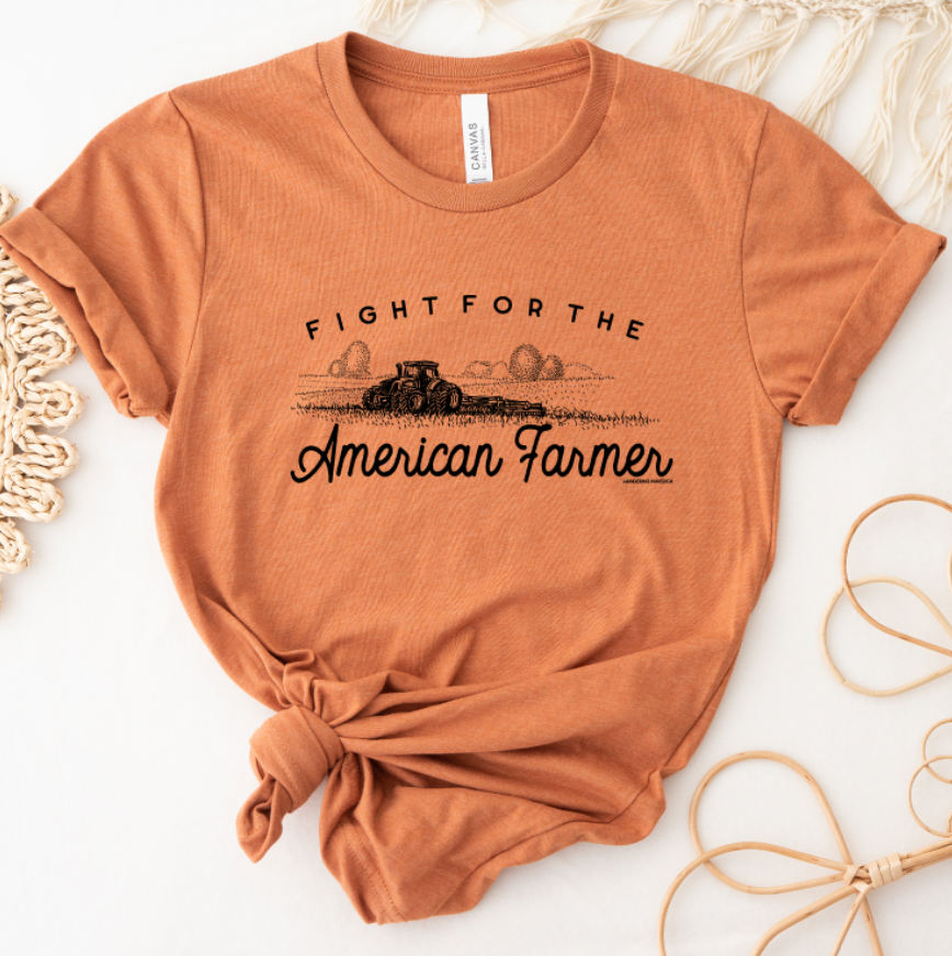 Fight For The American Farmer T-Shirt (XS-4XL) - Multiple Colors!