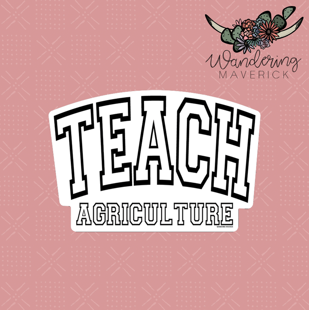 Varsity Teach Agriculture Sticker