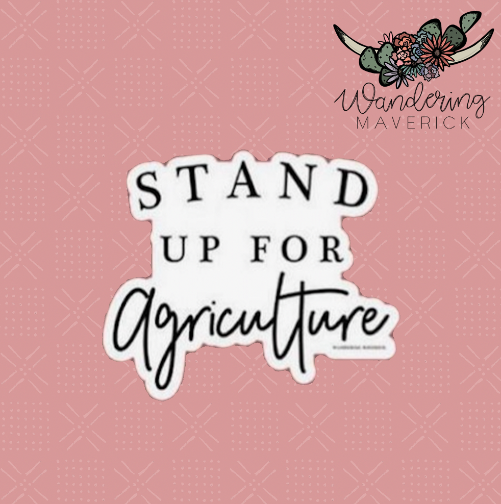 Stand Up For Agriculture Sticker