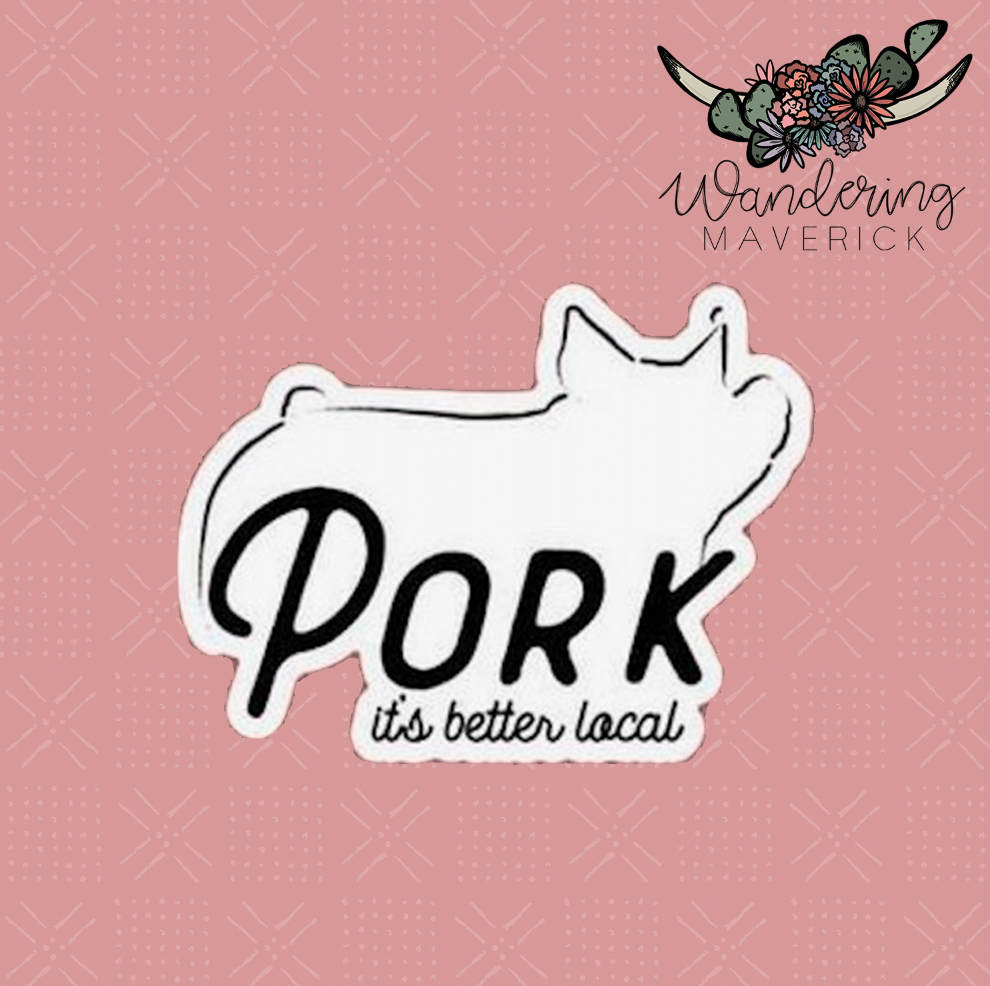 Pork It's Better Local Sticker
