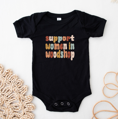 Boho Support Women In Woodshop One Piece/T-Shirt (Newborn - Youth XL) - Multiple Colors!