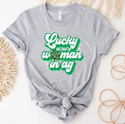 Lucky To Be A Woman in AG T-Shirt (XS-4XL) - Multiple Colors!