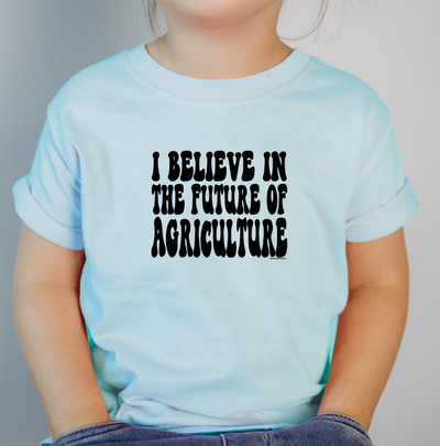 Groovy I Believe In The Future Of Agriculture Black Ink One Piece/T-Shirt (Newborn - Youth XL) - Multiple Colors!