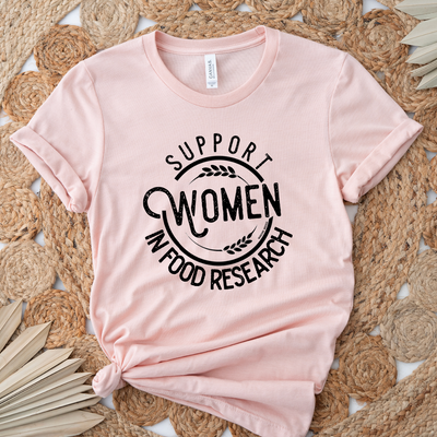 Support Women In Food Research T-Shirt (XS-4XL) - Multiple Colors!