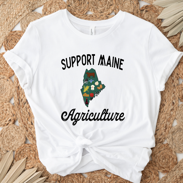 Support Maine Agriculture T-Shirt (XS-4XL) - Multiple Colors!