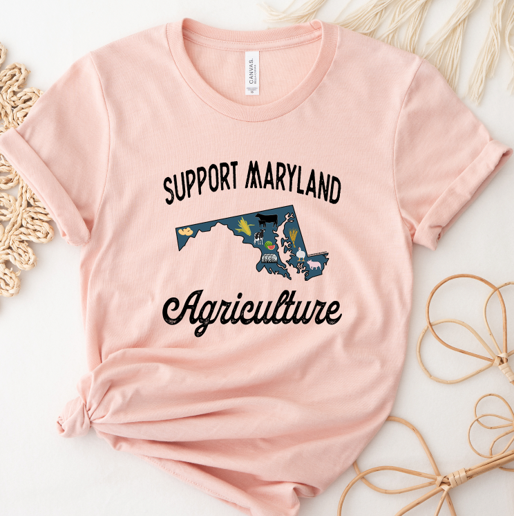 Support Maryland Agriculture T-Shirt (XS-4XL) - Multiple Colors!