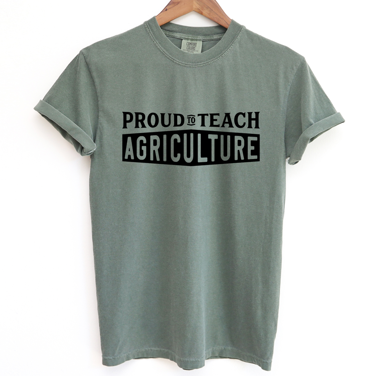 Proud To Teach Agriculture Black Ink ComfortWash/ComfortColor T-Shirt (S-4XL) - Multiple Colors!