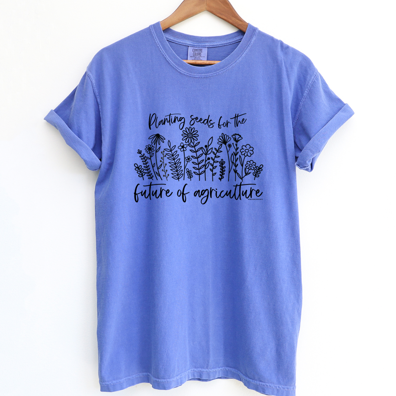 Planting Seeds For The Future Of Agriculture ComfortWash/ComfortColor T-Shirt (S-4XL) - Multiple Colors!