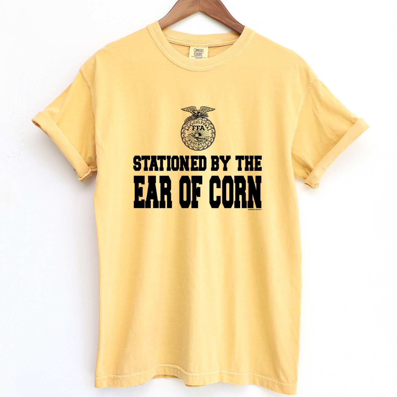 Stationed By The Ear Of Corn FFA ComfortWash/ComfortColor T-Shirt (S-4XL) - Multiple Colors!