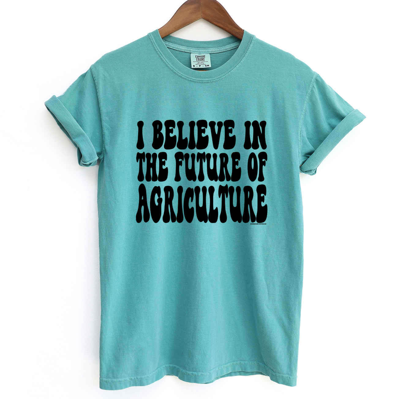 I Believe In The Future Of Ag Black Ink ComfortWash/ComfortColor T-Shirt (S-4XL) - Multiple Colors!