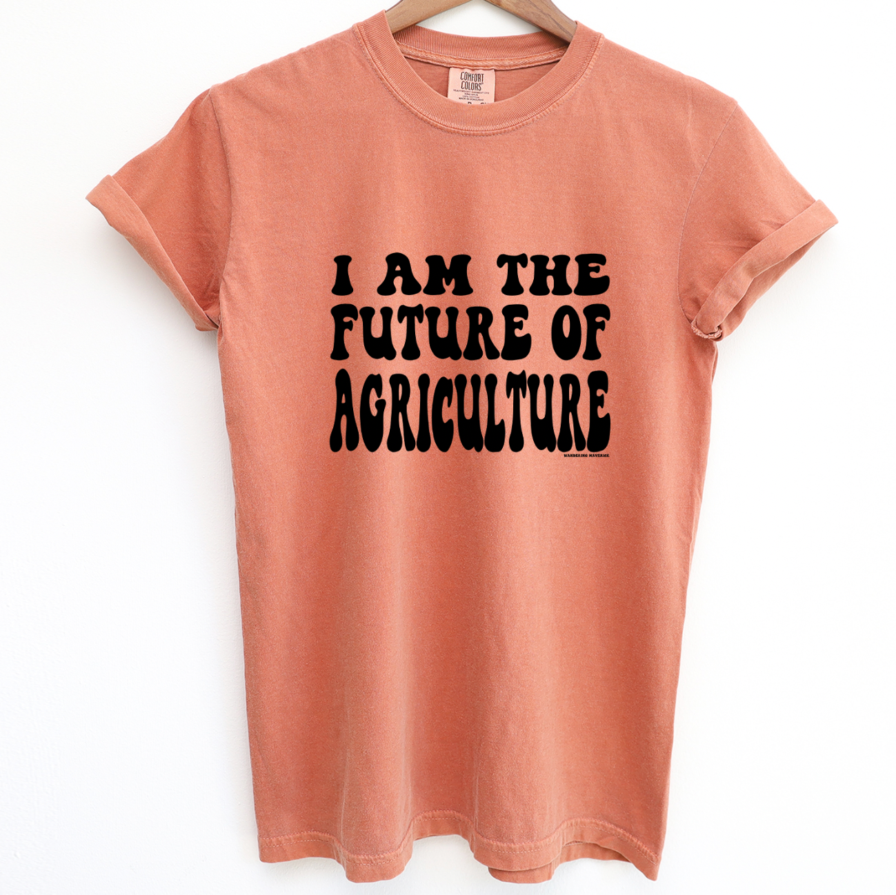 I Am The Future Of Agriculture ComfortWash/ComfortColor T-Shirt (S-4XL) - Multiple Colors!