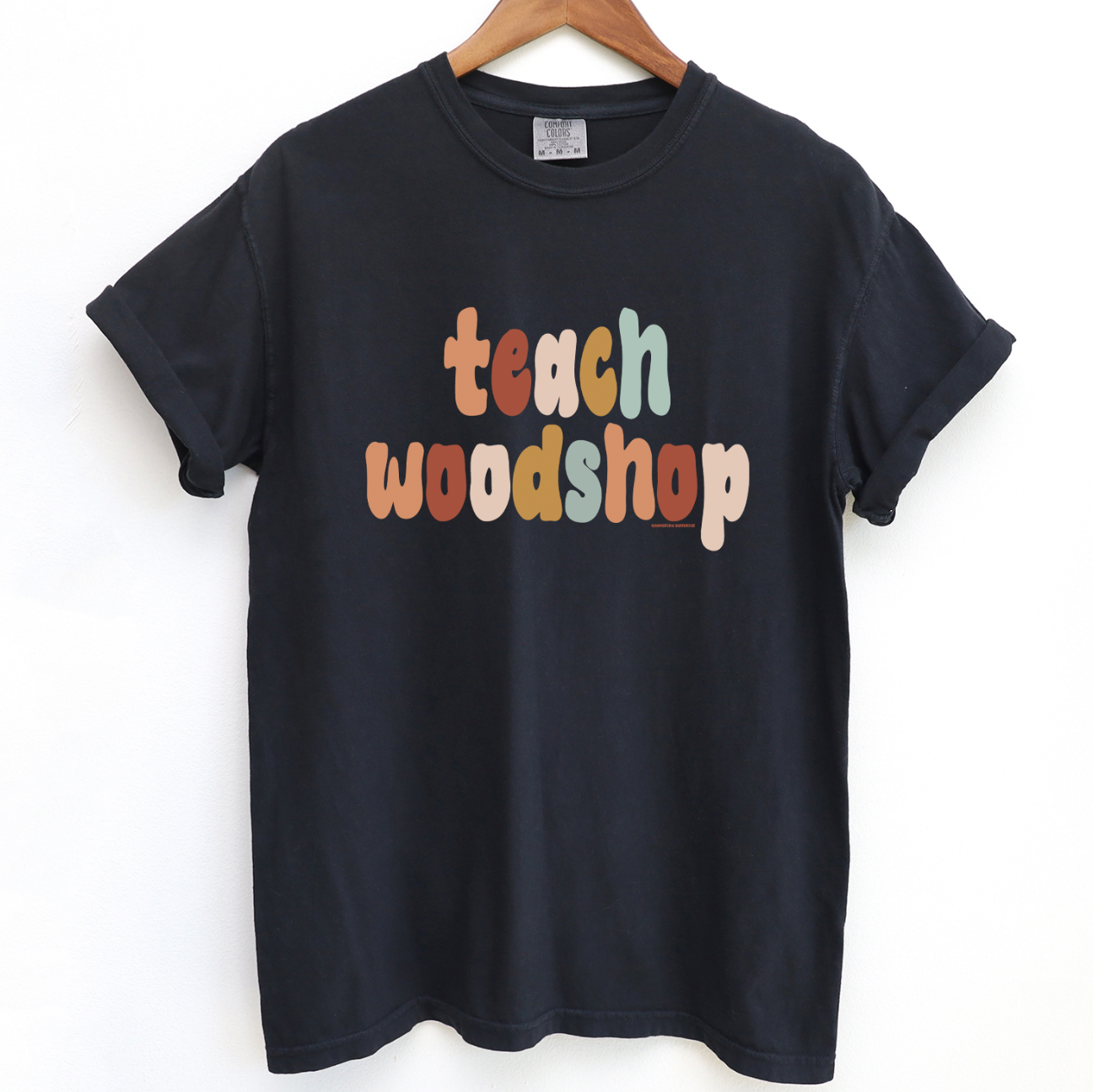 Boho Teach Woodshop ComfortWash/ComfortColor T-Shirt (S-4XL) - Multiple Colors!