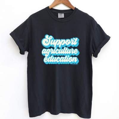Support Agriculture Education Turquoise ComfortWash/ComfortColor T-Shirt (S-4XL) - Multiple Colors!