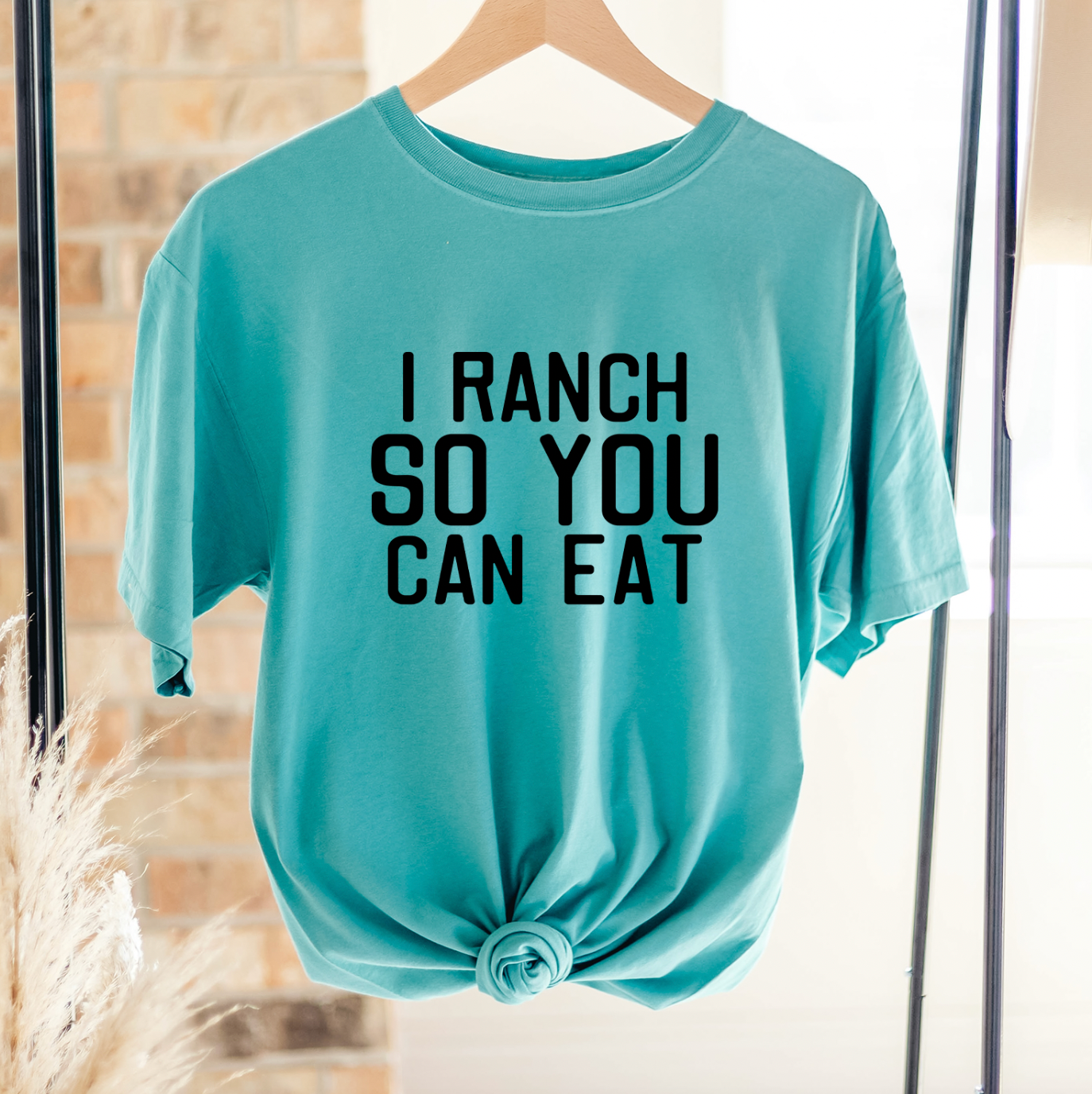 I Ranch So You Can Eat ComfortWash/ComfortColor T-Shirt (S-4XL) - Multiple Colors!