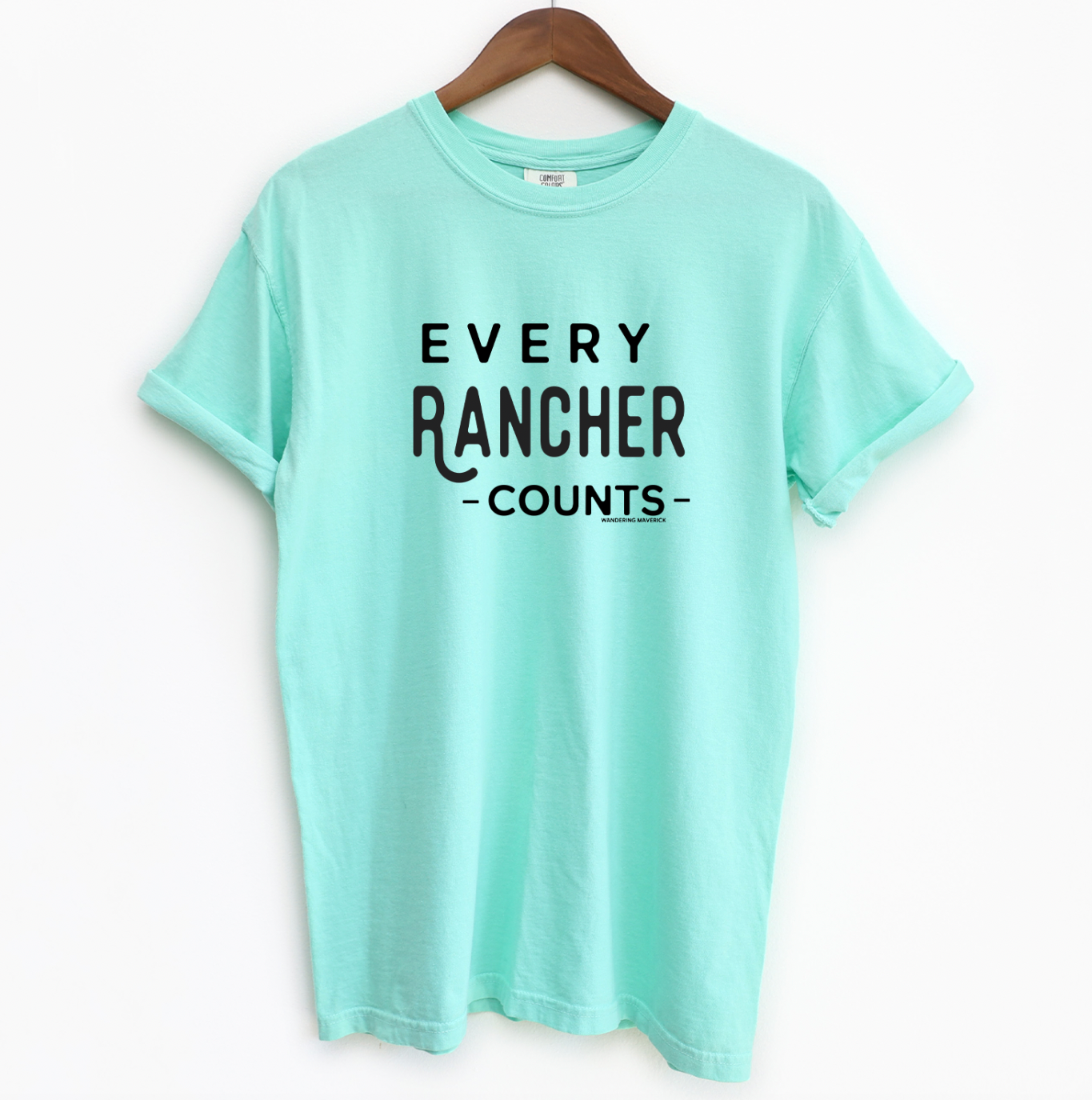 Every Rancher Counts ComfortWash/ComfortColor T-Shirt (S-4XL) - Multiple Colors!