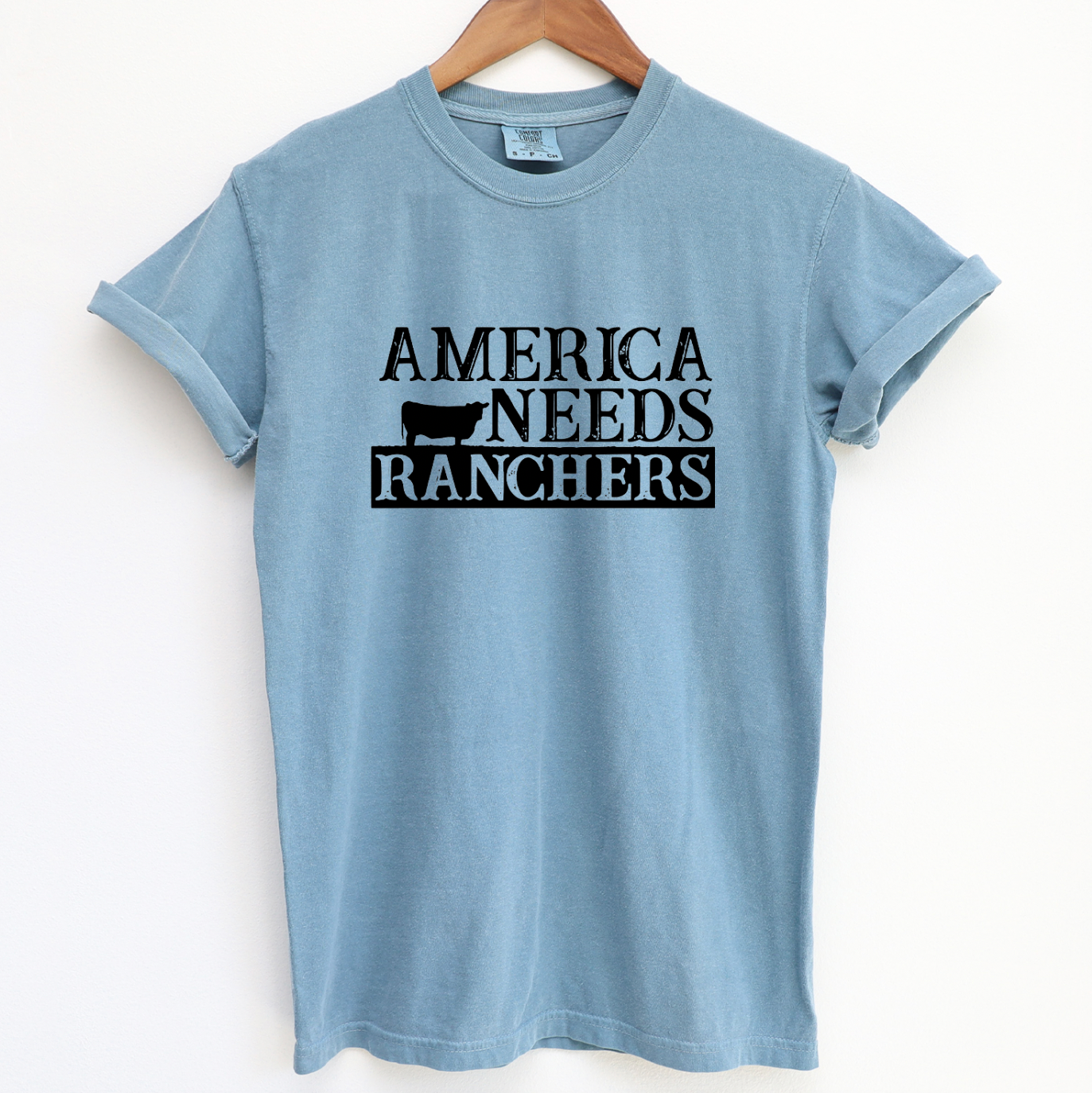 America Needs Ranchers ComfortWash/ComfortColor T-Shirt (S-4XL) - Multiple Colors!
