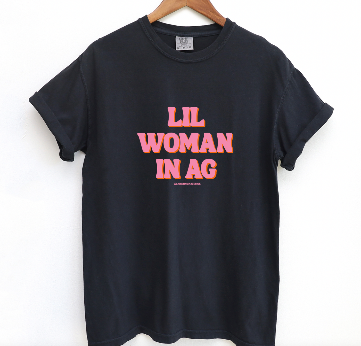 Lil Woman In Ag ComfortWash/ComfortColor T-Shirt (S-4XL) - Multiple Colors!