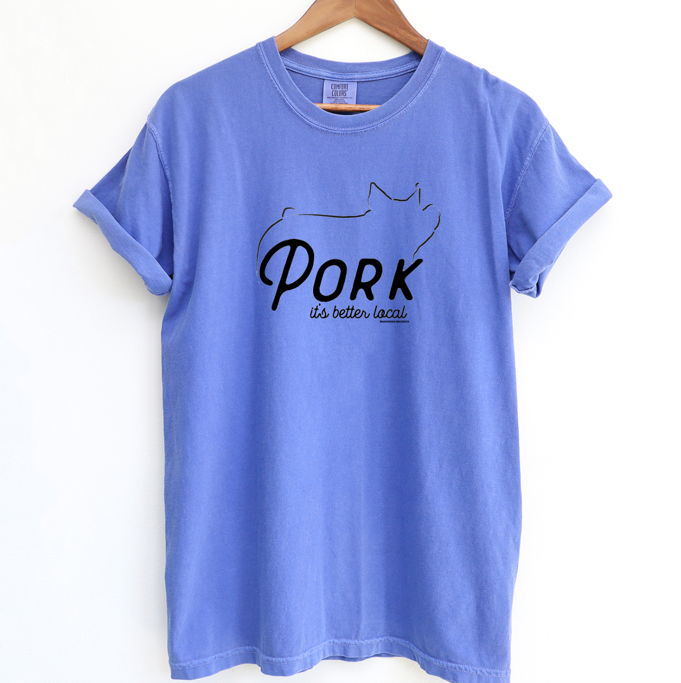 Pork It's Better Local ComfortWash/ComfortColor T-Shirt (S-4XL) - Multiple Colors!