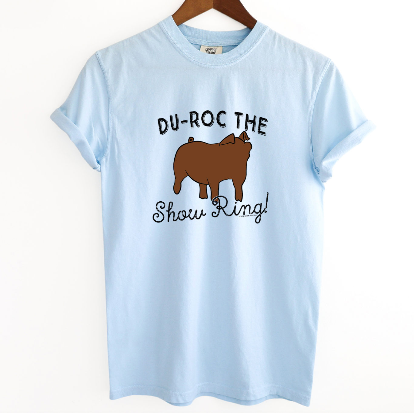 DuROC The Show Ring ComfortWash/ComfortColor T-Shirt (S-4XL) - Multiple Colors!