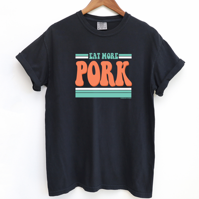 Eat More Pork ComfortWash/ComfortColor T-Shirt (S-4XL) - Multiple Colors!