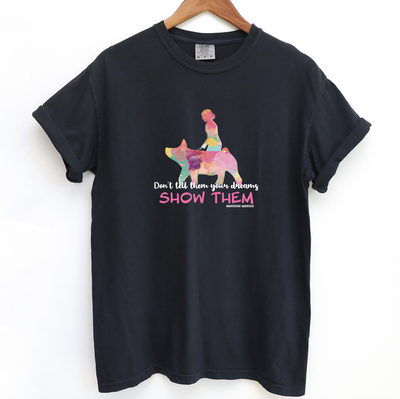 Show Them Pig ComfortWash/ComfortColor T-Shirt (S-4XL) - Multiple Colors!