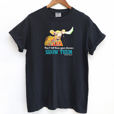 Show Them Steer ComfortWash/ComfortColor T-Shirt (S-4XL) - Multiple Colors!