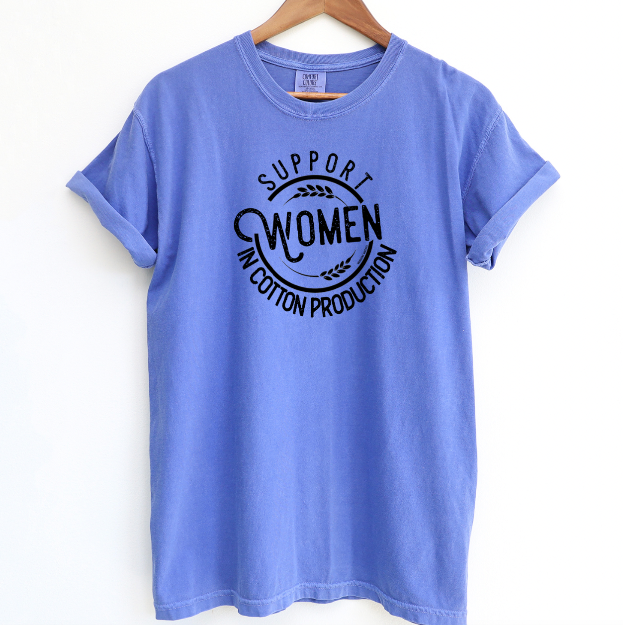 Support Women In Cotton Production ComfortWash/ComfortColor T-Shirt (S-4XL) - Multiple Colors!