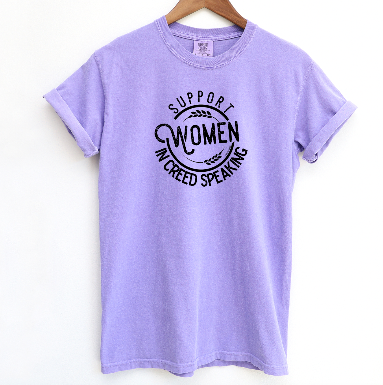 Support Women In Creed Speaking ComfortWash/ComfortColor T-Shirt (S-4XL) - Multiple Colors!
