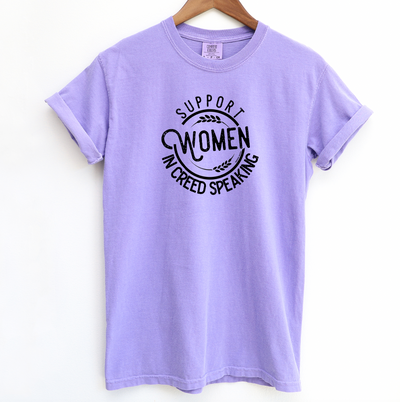 Support Women In Creed Speaking ComfortWash/ComfortColor T-Shirt (S-4XL) - Multiple Colors!