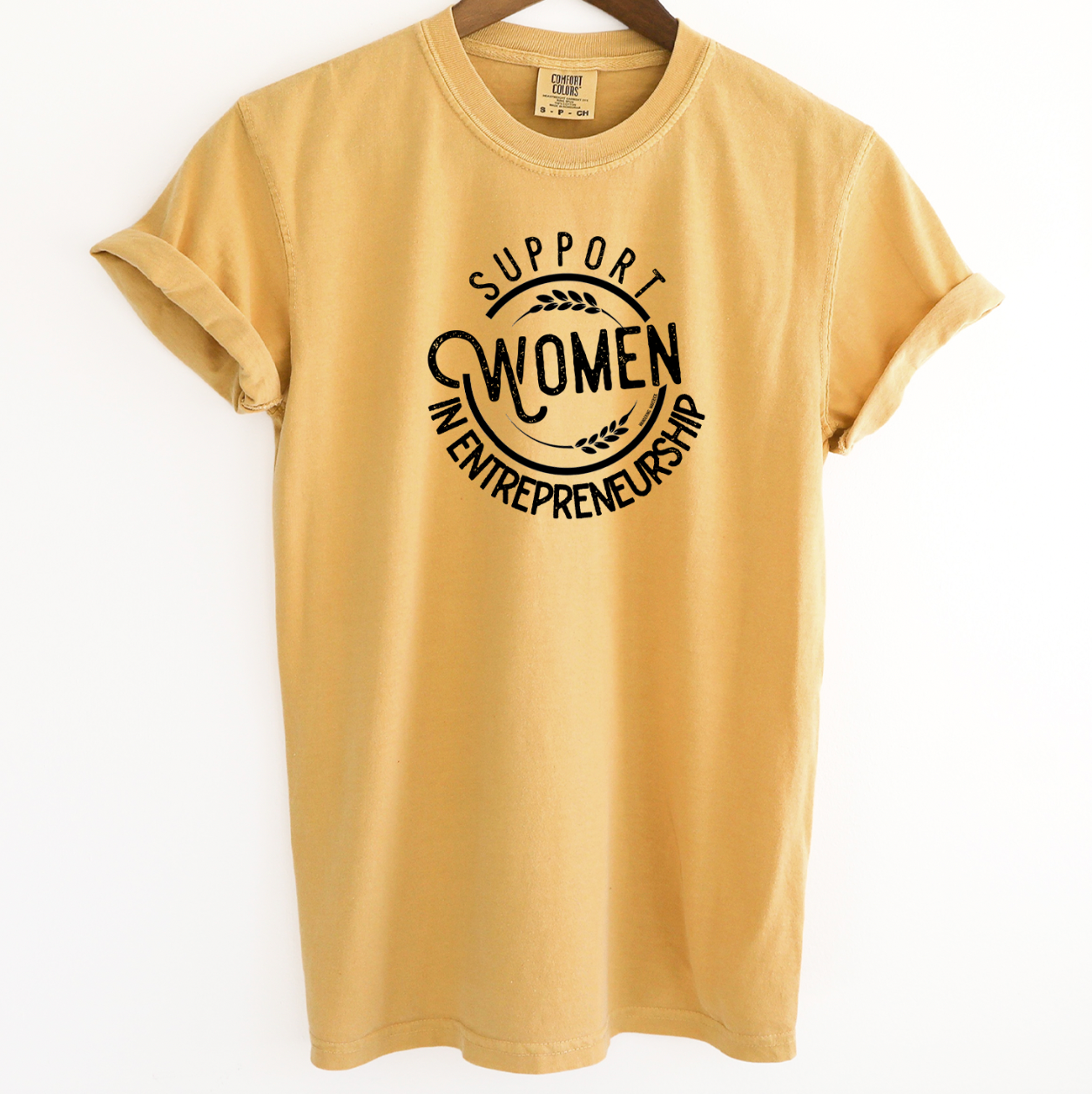 Support Women In Entrepreneurship ComfortWash/ComfortColor T-Shirt (S-4XL) - Multiple Colors!