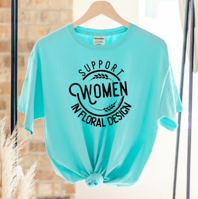 Support Women In Floral Design ComfortWash/ComfortColor T-Shirt (S-4XL) - Multiple Colors!
