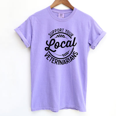 Support Your Local Veterinarians ComfortWash/ComfortColor T-Shirt (S-4XL) - Multiple Colors!