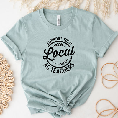 Support Your Local Ag Teachers BLACKINK T-Shirt (XS-4XL) - Multiple Colors!
