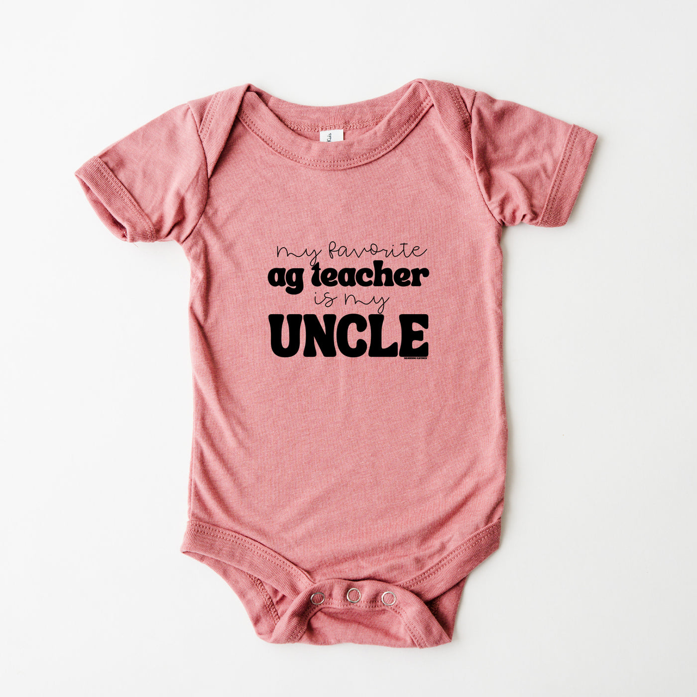 My Favorite Ag Teacher Is My Uncle One Piece/T-Shirt (Newborn - Youth XL) - Multiple Colors!
