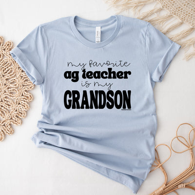 My Favorite Ag Teacher Is My Grandson T-Shirt (XS-4XL) - Multiple Colors!