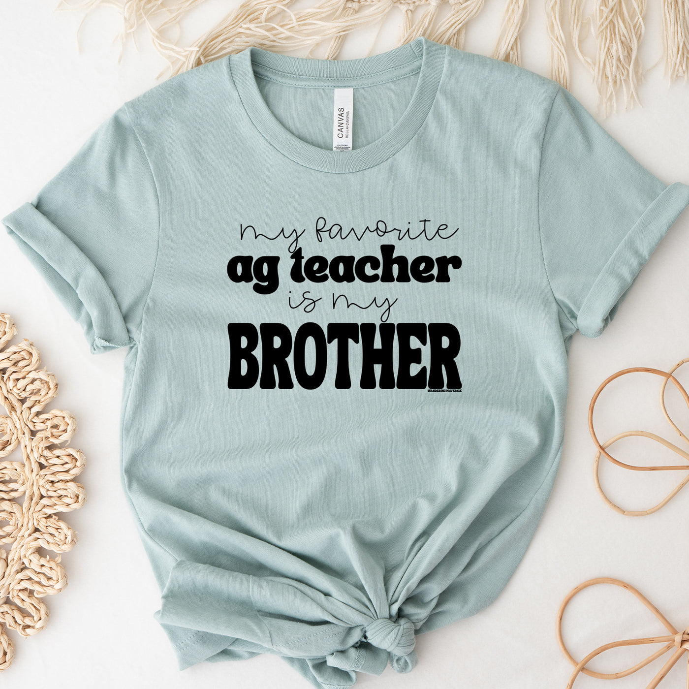 My Favorite Ag Teacher Is My Brother T-Shirt (XS-4XL) - Multiple Colors!